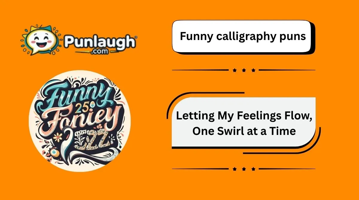 185+ Funny Calligraphy Puns to Ink Your Day in 2026 ✒️