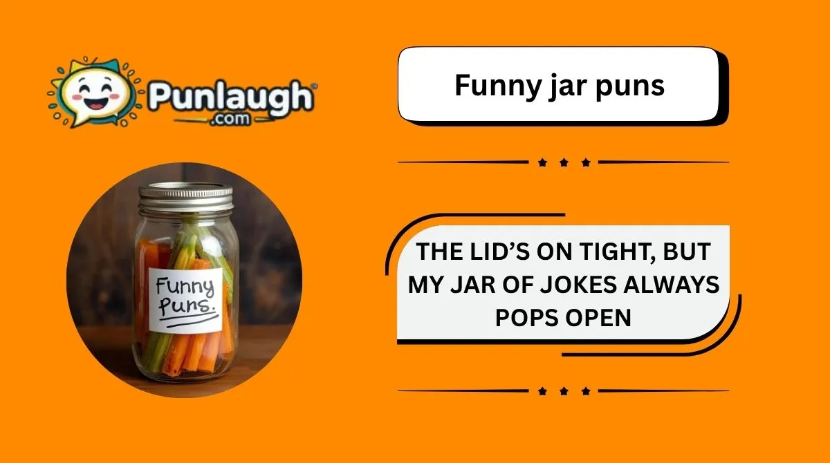 245+ Funny Jar Puns to Spark Laughs in 2026