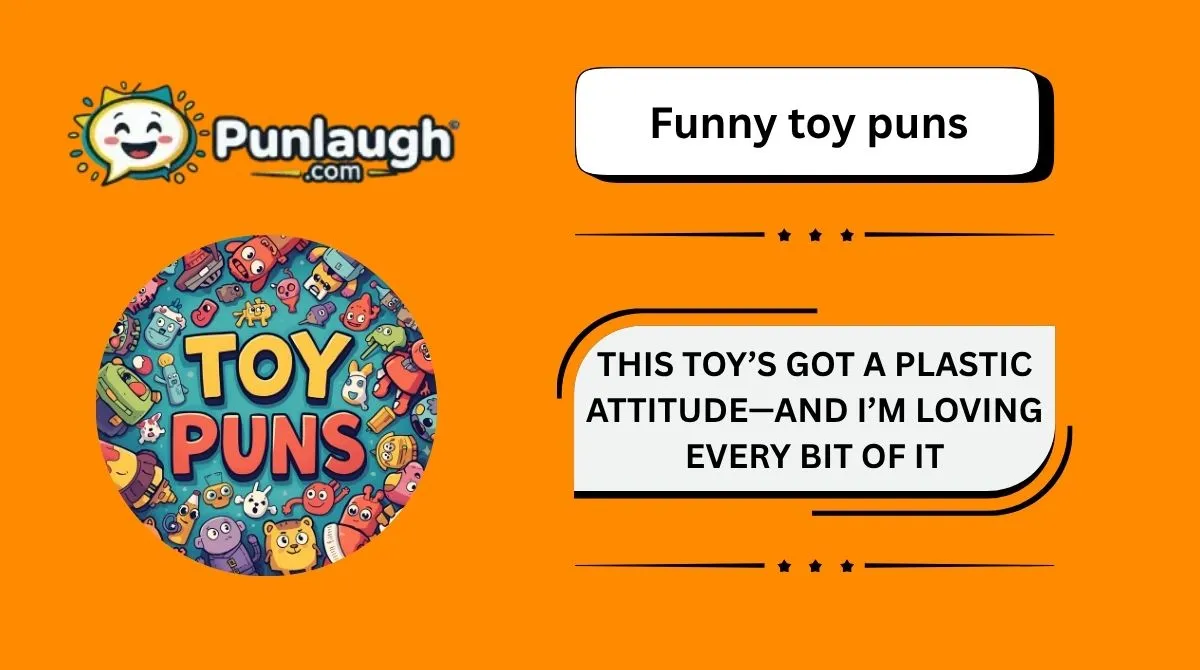 195+ Funny Toy Puns You’ll Love This 2026