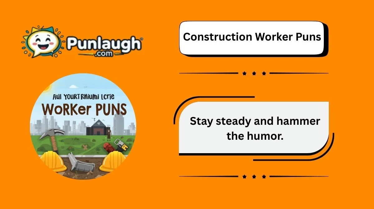 Construction Worker Puns