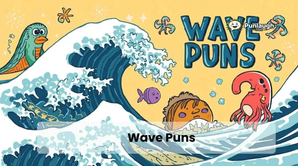 Wave Puns