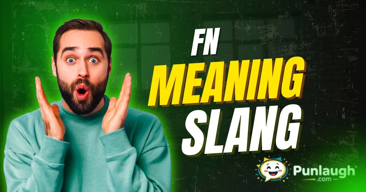 Fn Meaning Slang