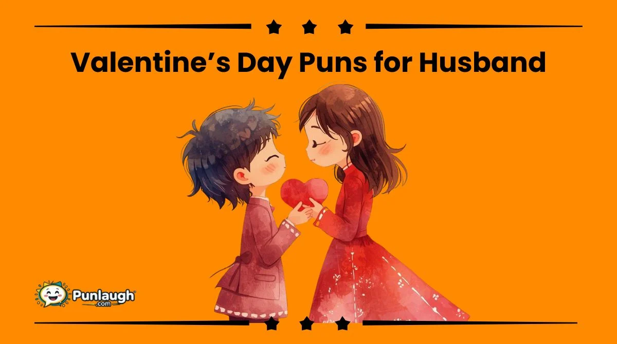 180+ Sweet Valentine’s Day Puns for Husband 💖 2026