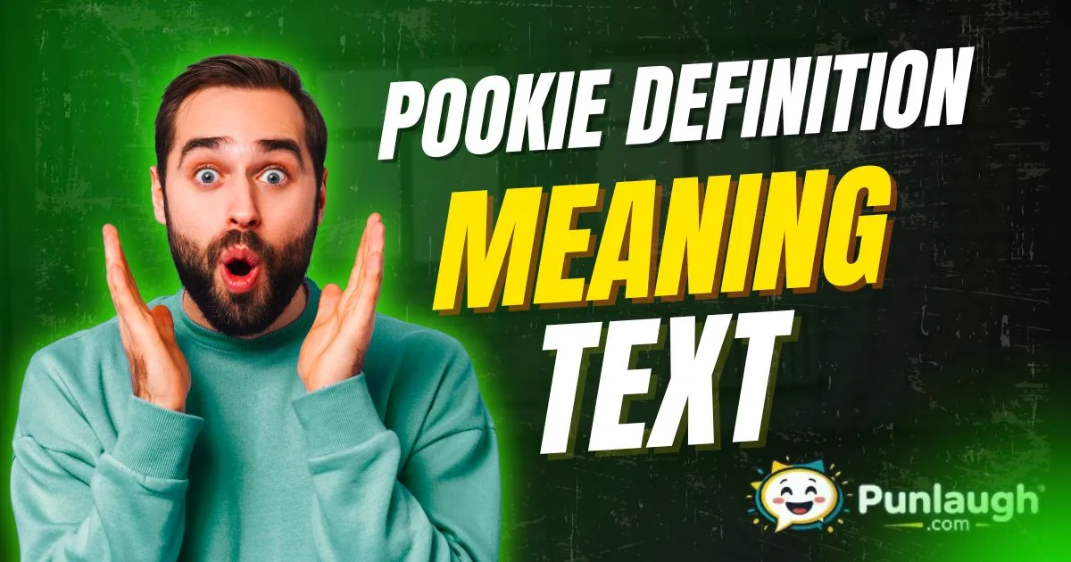 Pookie Definition Meaning In Text
